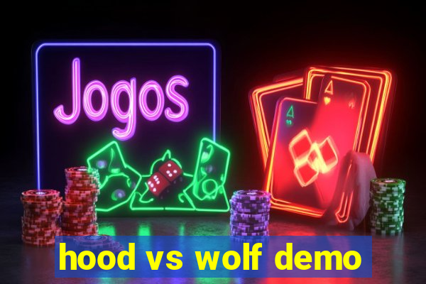 hood vs wolf demo